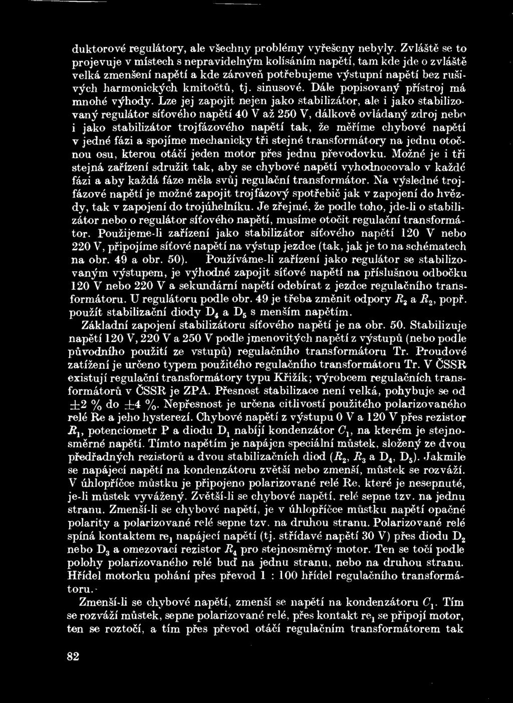 sinusove. Dale popisovany pfistroj ma mnohe vyhody.