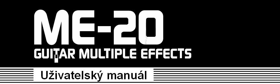 Děkujeme a blahopřejeme za váš výběr nástroje BOSS ME-20B Bass Multiple Effects. Než přistoupíte k práci, pečlivě si přečtěte sekce nazvané: BEZPEČNÉ POUŽÍVÁNÍ PŘÍSTROJE a DŮLEŽITÉ POZNÁMKY.