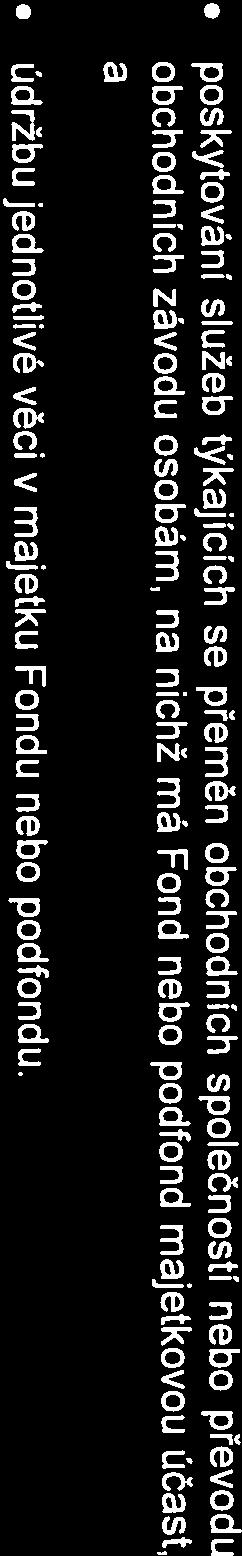 1 Zákona o investičních 7 OBHOSPODAŘOVATEL a Konkrétní podmínky pověření upravuje smlouva mezi Investiční společností a / nebo Fondem a 8.