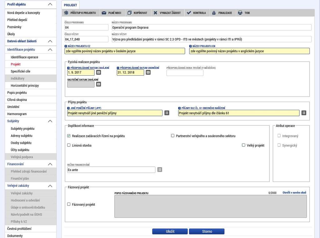 Název projektu CZ a Název projektu EN, data v boxu Fyzická realizace projektu - pole Předpokládané datum zahájení, nebo Skutečné datum zahájení a Předpokládané datum ukončení, box Příjmy projektu -