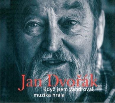 vandroval - muzika hrála vzpomínání Jana Dvořáka