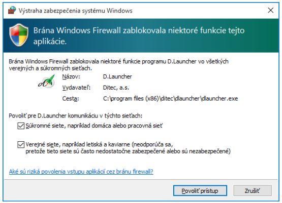 V prípade, že je na operačnom systéme Windows zapnutý firewall, môže byť nutné povoliť pre aplikáciu D.