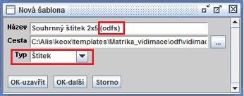 propojení s daty. Šablony je nutné si v KEO-X ručně nahrát. Aby program zpracoval při tisku souhrnný štítek, je třeba při nahrání šablony uvést do názvu: (odfs).