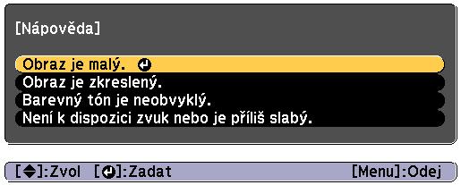 Můžete rovněž zodpovězením otázek uvést projektor do správného stvu.