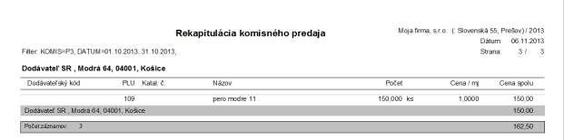 Obr. 4 Následne takúto rekapituláciu zašle predajca dodávateľovi, ktorý mu vystaví faktúru na príslušný počet predaného tovaru.