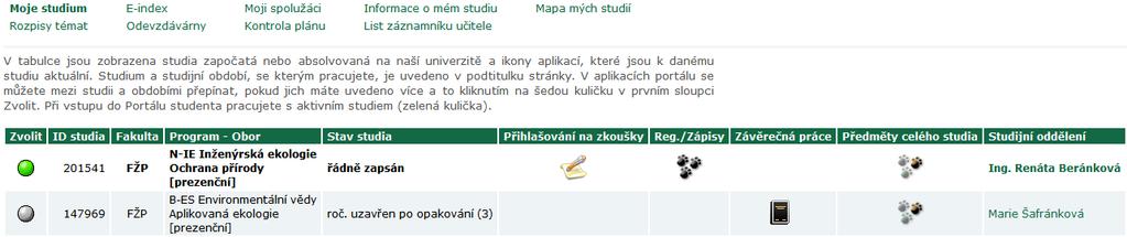 Pod ikonou Přihlašování na zkoušky naleznete seznam termínů pro jednotlivé předměty. Termíny se zpravidla vypisují ke konci semestru a v průběhu zkouškového období.