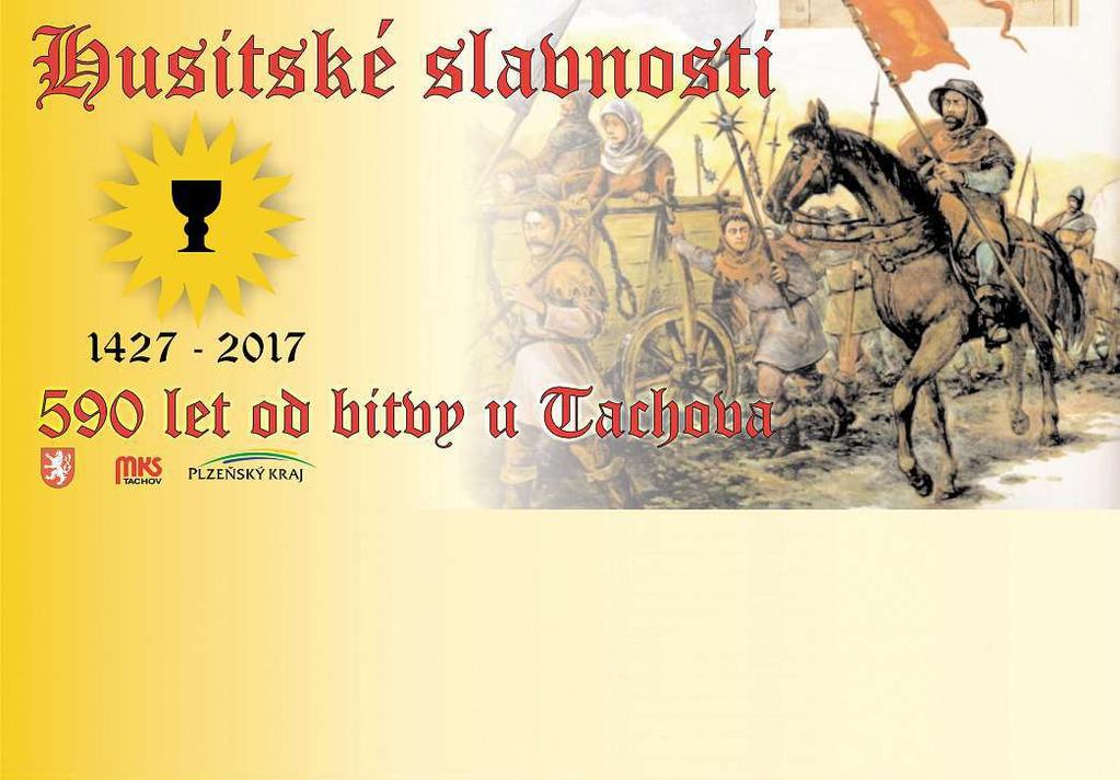 Asláva bude otovětší, že tento rok si připomínáme 590 let od bitvy, kterou husité svedli utachova. Akce se uskuteční od 4. do 6. srpna.