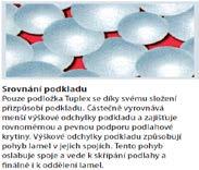 110 cm / tl. 5 mm 37,00 Mirelon+PE fólie (se samolepem) Podložka z pěnového polyetylénu pod laminátové, dřevěné podlahy, povrchově laminovaná LDPE fólií.