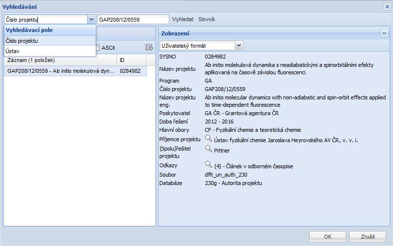 projekt Vyhledání projektu podle čísla, názvu ústavu Zobrazí se