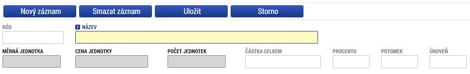 Pro zadání skupiny výdajů nižší úrovně je nutné v tabulce kliknout na položku nejbližší nadřazené úrovně, do které má být nově zadávaná skupina výdajů zařazena; např.