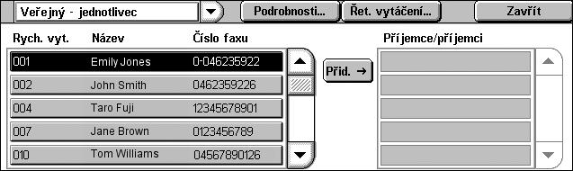 4 Fax Vzdálený předávaný hromadný přenos Odešle dokument přes více předávajících stanic. Poslední stanice odešle dokument na zadaná místa určení. Faxové číslo vzdáleného přístroje!