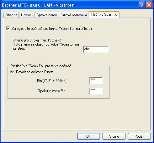 Síñové skenování (pro modely s integrovanou-síñovou podporou) d Klepněte na záložku Tlačítko Scan To (Skenovat do) a do pole Jméno pro displej zadejte název počítače.
