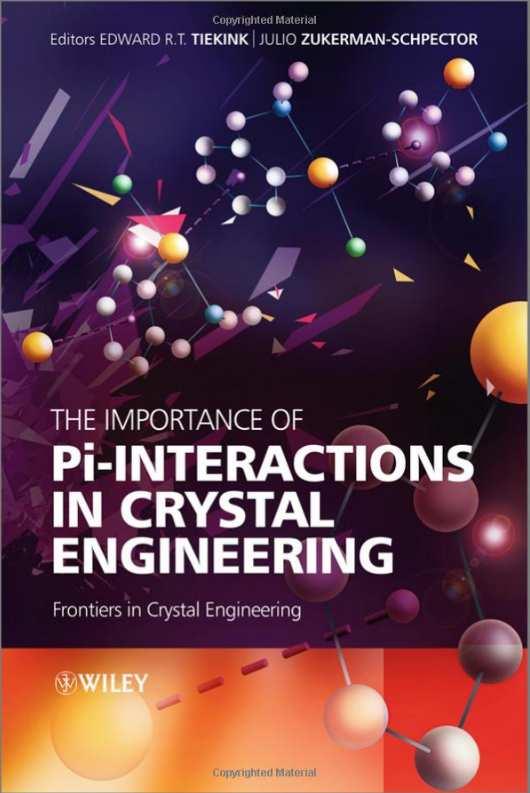 The Importance of Pi-Interactions in Crystal Engineering: Frontiers in Crystal Engineering Edward