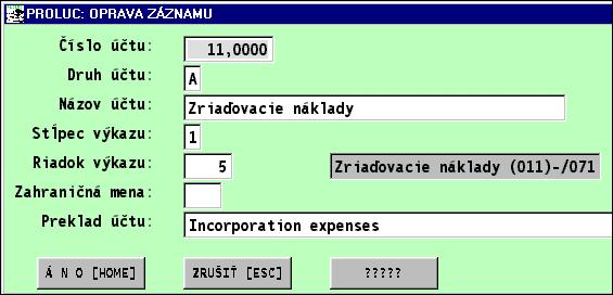 Pri práci s touto funkciou dodrţujte tieto zásady: Pri zmene účtovného rozvrhu zo slovenskej verzie do verzie v inom jazyku si musíte preloţiť texty (opraviť) na analytických účtoch, ktoré boli