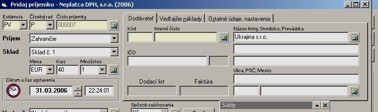 7) Evidencie Účtovné doklady zahraničné Došlé Faktúry 70 - DF - Nový doklad (CM) 8) Evidencie Účtovné doklady Okruh Colná deklarácia Vzor: 30 - CD - Nový doklad.