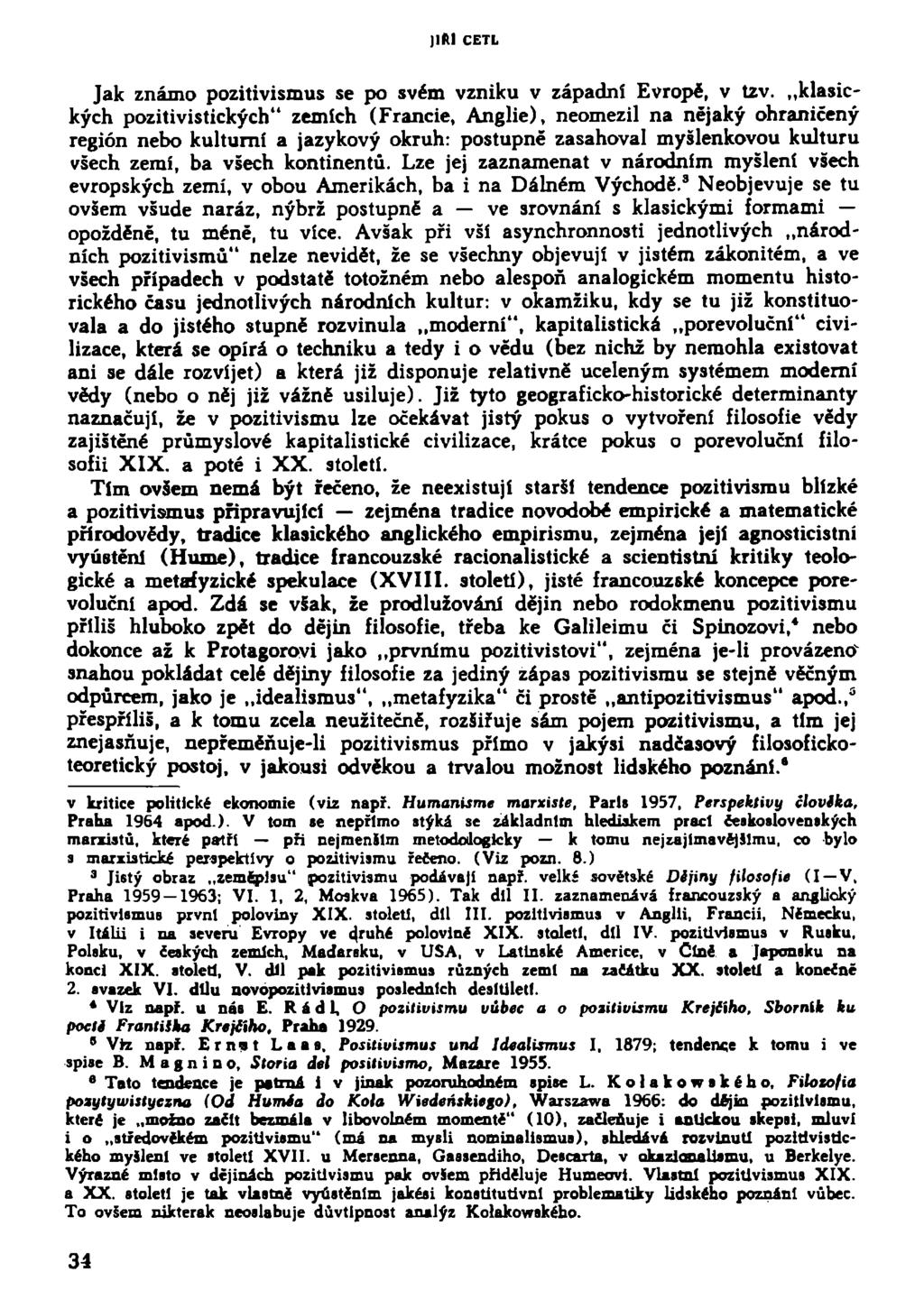 jlftl ČETL Jak známo pozitivismus se po svém vzniku v západní Evropě, v tzv.