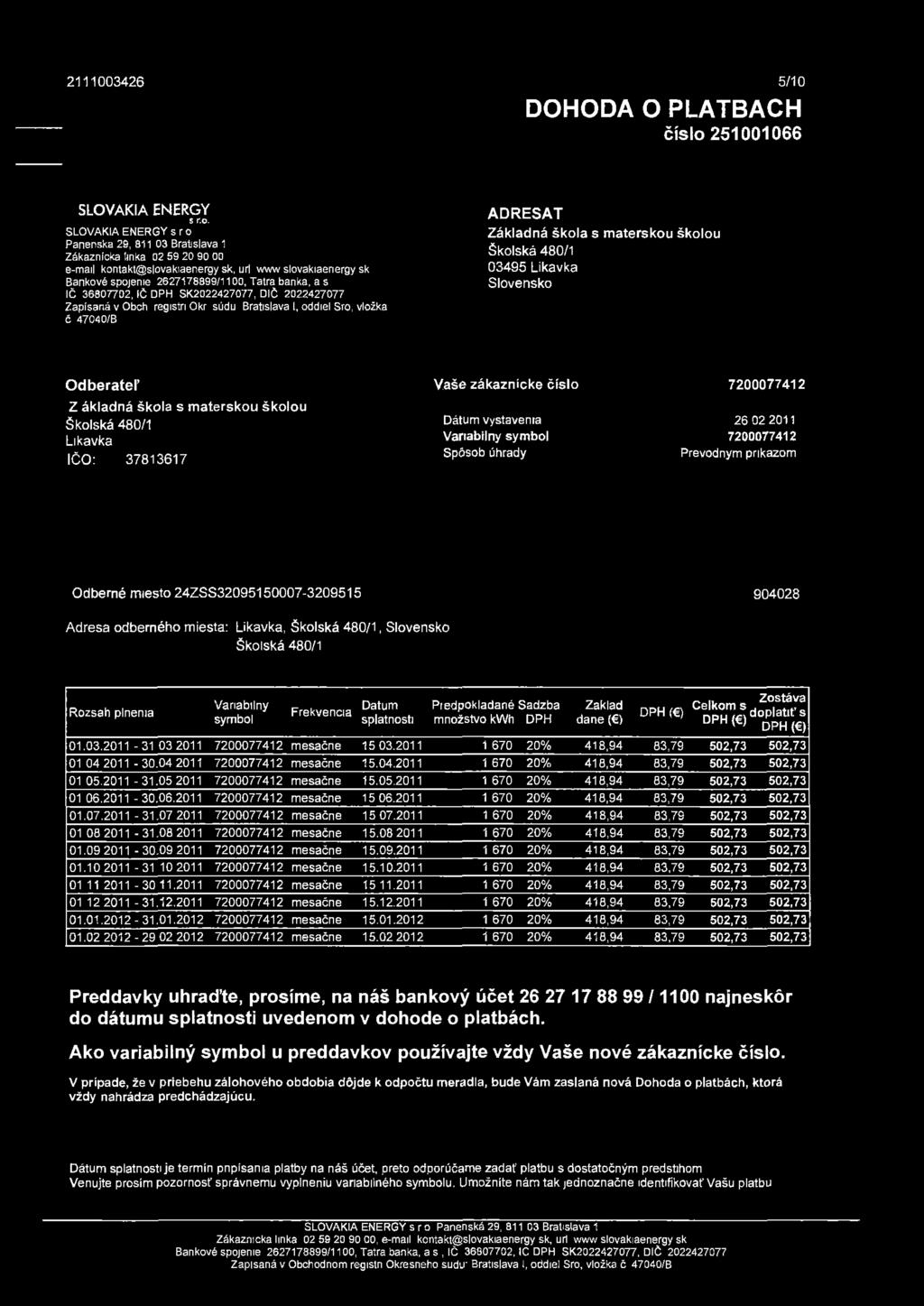 2111003426 5/10 DOHODA O PLATBACH číslo 