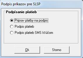 byť položky príkazu podpísané okamžite po ich pridaní, alebo či chcete platby podpísať SMS kľúčom.