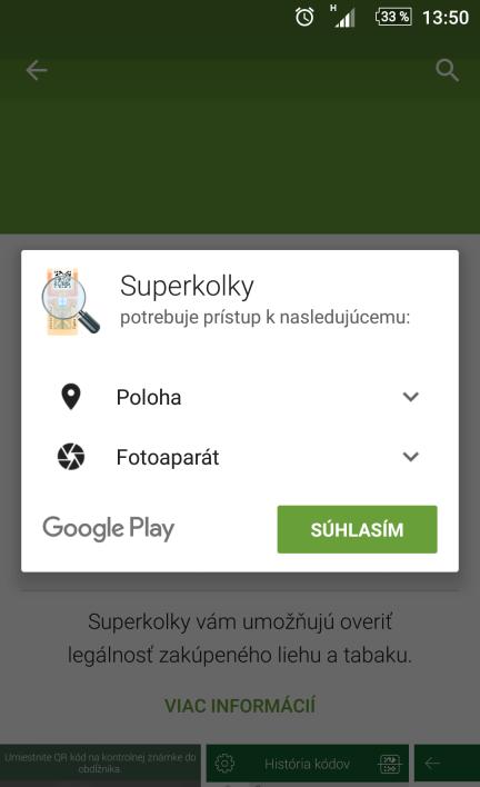 S t r a n a 4 2 Oprávnenia vyžadované pre aplikáciu Superkolky Pred inštaláciou aplikácie Superkolky je potrebné potvrdiť súhlas s prístupom k nasledujúcemu: používaniu polohy zariadenia o Dôvod: