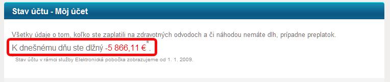 Ako funguje stav účtu - prehľad o platbách na zdravotné odvody Vo svojej Elektronickej pobočke odteraz vidíte nielen svoj stav účtu od roku 2009, ale máte aj možnosť preddavky 1 na poistné alebo dlh