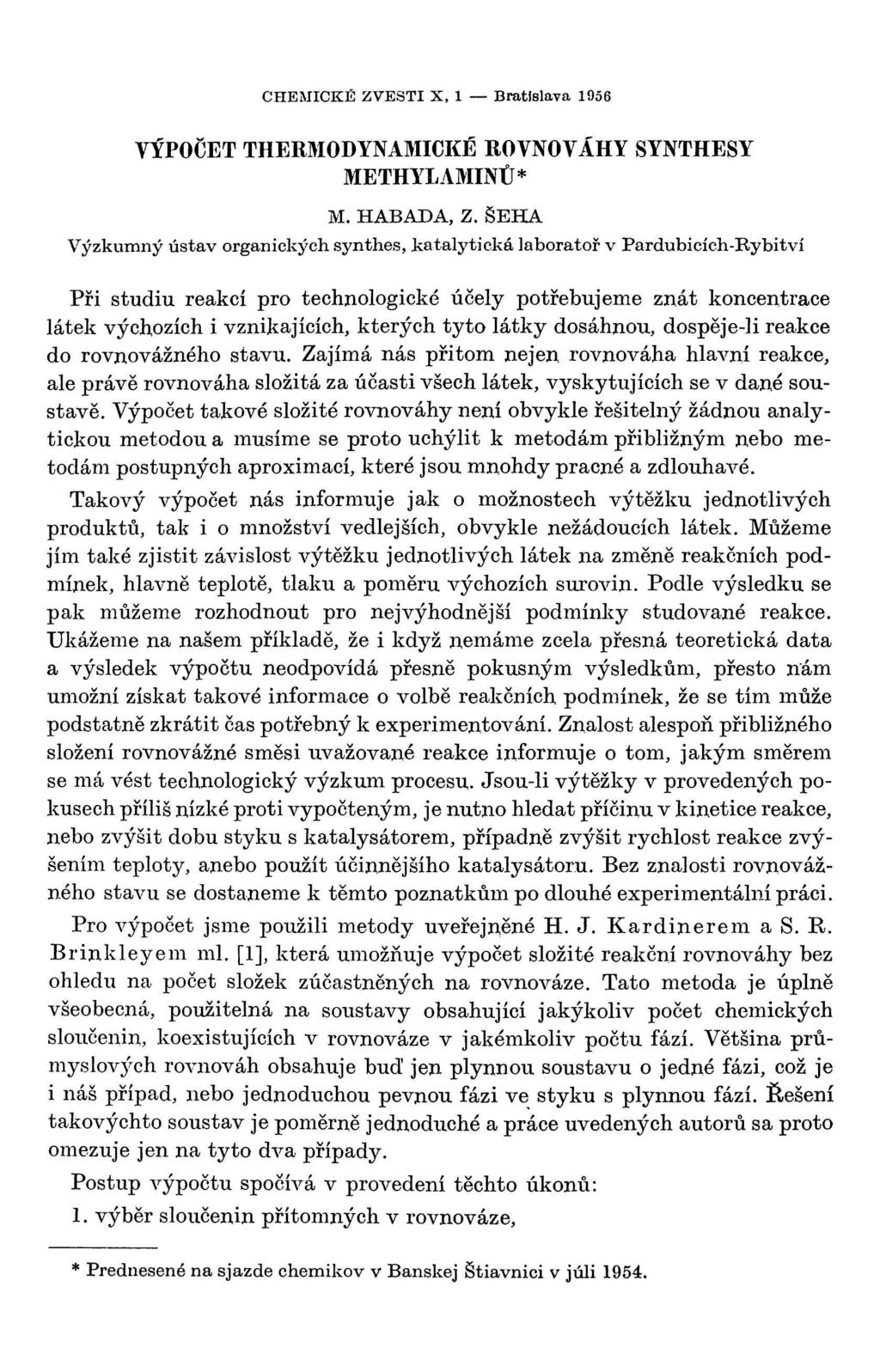 CHEMICKÉ ZVESTI X, Bratislava 956 VÝPOČET THERMODYAMICS ROVOVÁHY SYTHESY METHYLAMIÜ* M. HABADA, Z.