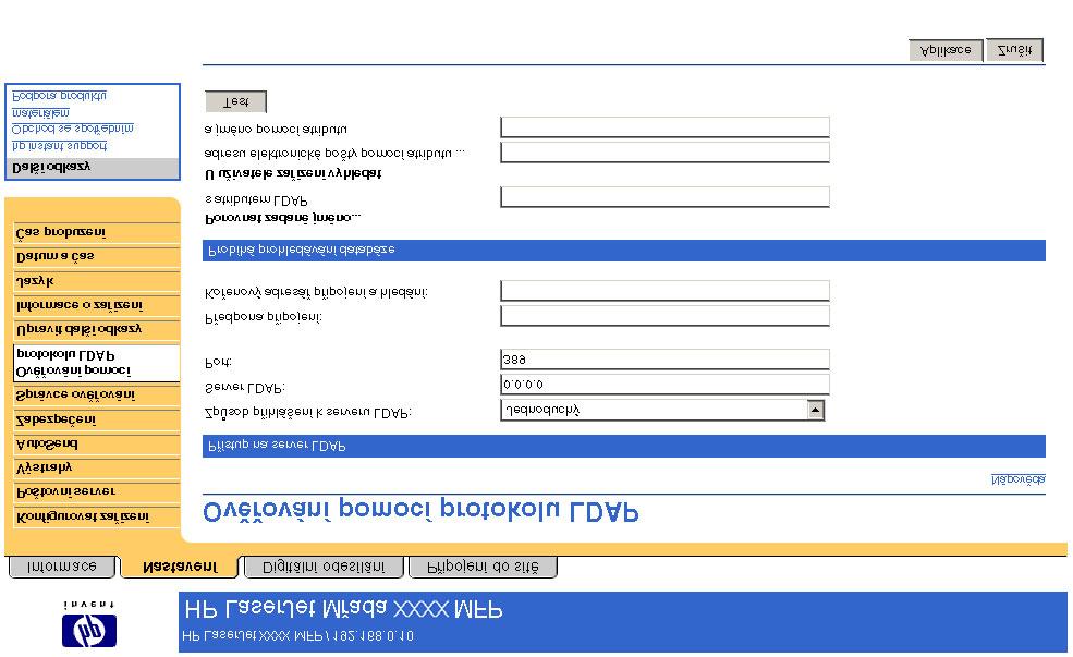 Ověřování pomocí protokolu LDAP Poznámka Obrazovka Ověřování pomocí protokolu LDAP není pro Produkty HP LaserJet M3027mfp a M5025mfp k dispozici.