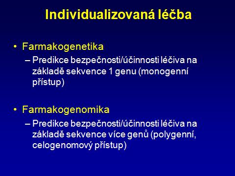 koncentrace koncentrace 6.1.214 Farmako -genetika/genomika MUDr. Olga Bartošová, Ph. D. Odd. klinické farmakologie 1.