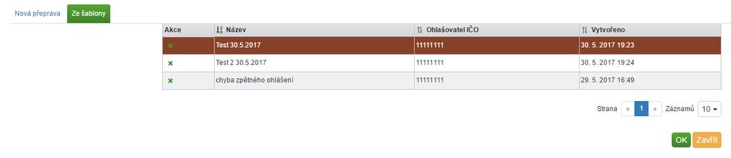 Obrázek 31 - Nová přepravy (Ze šablony) Seznam obsahuje již vytvořené šablony.