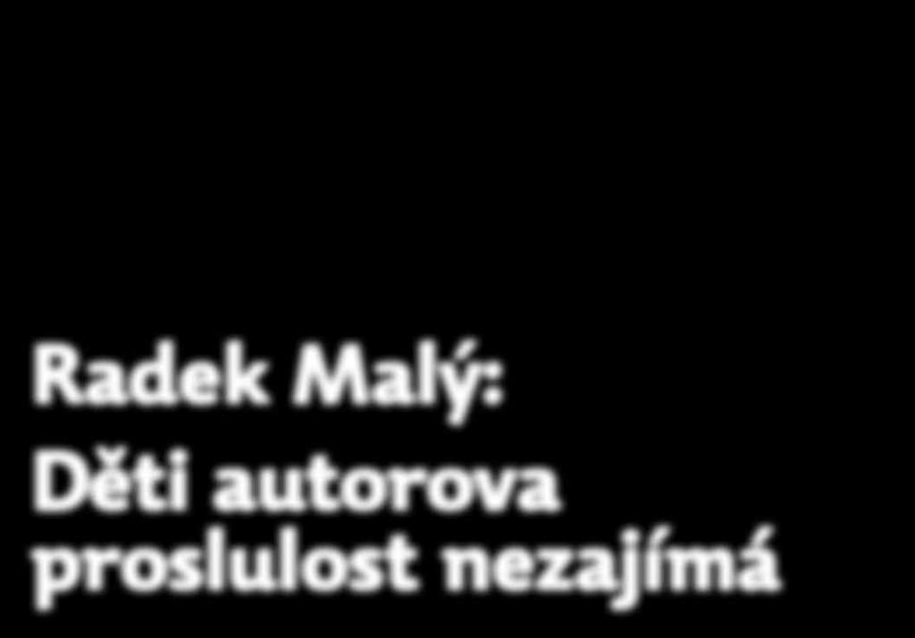 Radek Malý: Děti autorova