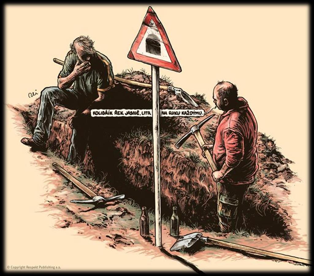 kopáč vykope za den 3 cm tunelu.