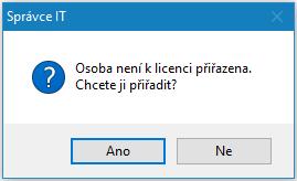 o Na uživatele - program nejprve zkontroluje, zda je Odpovědná osoba počítače přiřazena jako uživatel licence. Pokud není a licence má volné kusy na uživatele, nabídne program přiřazení.