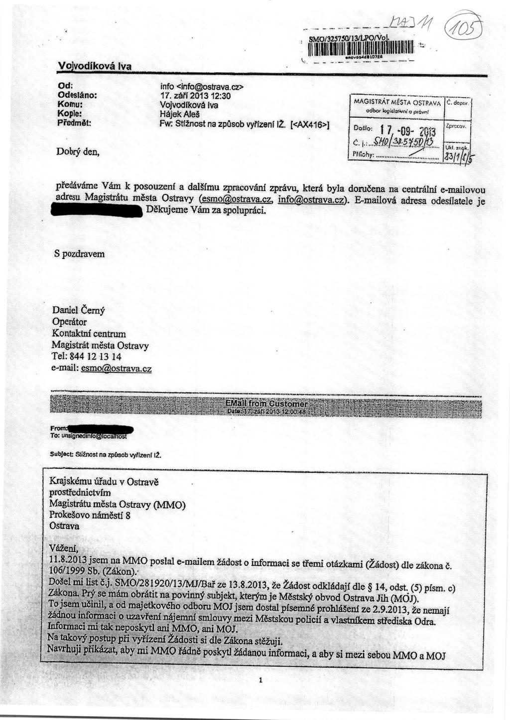 Vojvodikova Iva 7^b11^I^W^^IMM^^gFI^I^llull,Wblrlllllll ^ Wlq SMO/325750/ 13/LPOfVa Ill It{IIII [INlll ii 1IIi 11lltIIII 'IIIHIt1f1 ad: info <info@ostrava.cz> OdeslAno: 17.