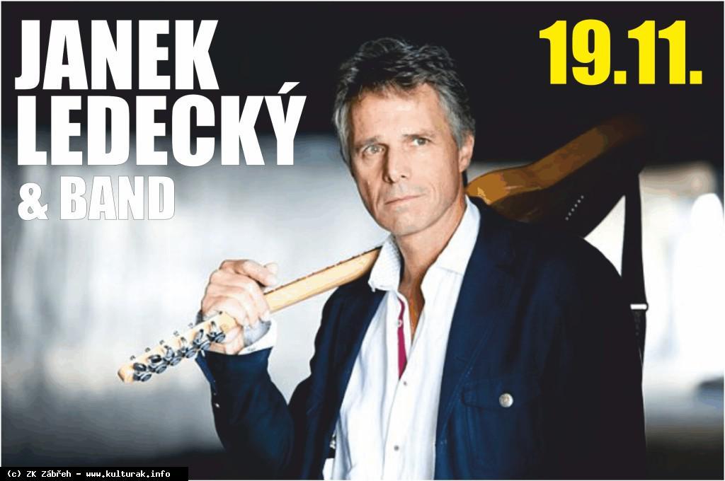 Stránka: 11/11 JANEK LEDECKÝ & BAND 19.11.2018-19.11.2018 Kultura PONDĚLÍ 19. LISTOPADU, 19.00, KULTURNÍ DŮM, velký sál.