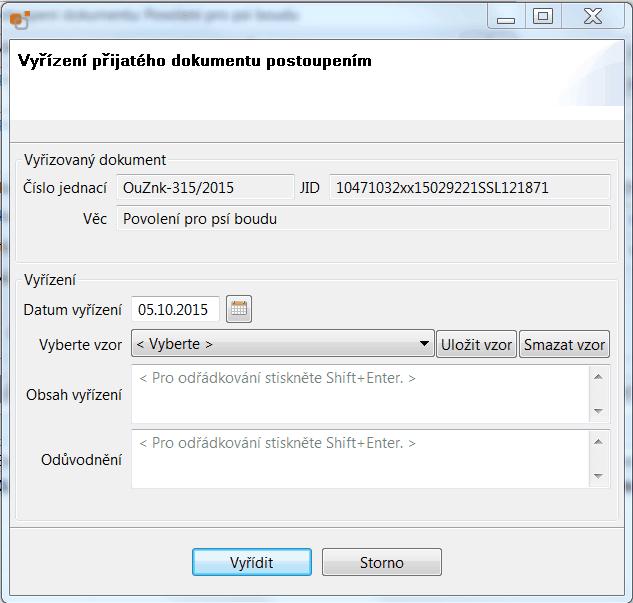 Dokumenty přijaté k vyřízení 17 Jako datum vyřízení přijatého dokumentu se nabízí aktuální datum - lze jej změnit.