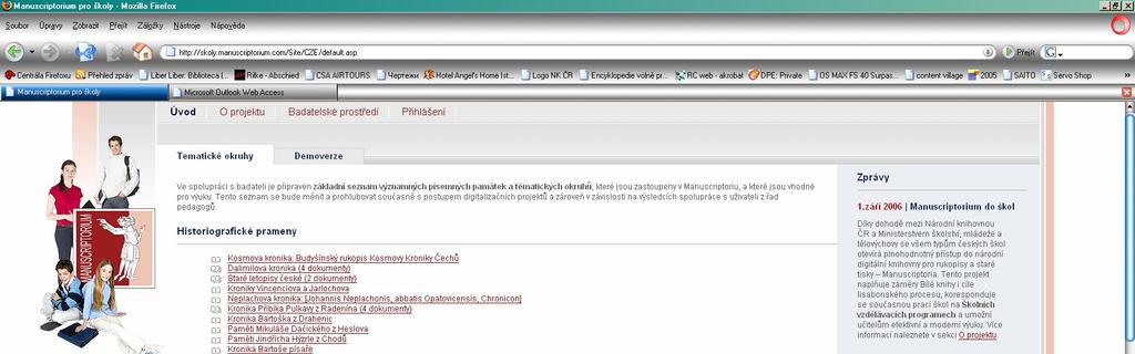 Manuscriptorium pro školy na http://skoly.manuscriptorium.com/ Manuscriptorium bylo propagováno na řadě národních a hlavně mezinárodních konferencí, viz cestovní zprávy.