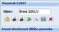 DODATEK KE STANDARDU GAEC 2 Erozní pozemek libovolně přejmenuji. Nový název následně uložím pomocí ikony diskety. 9.