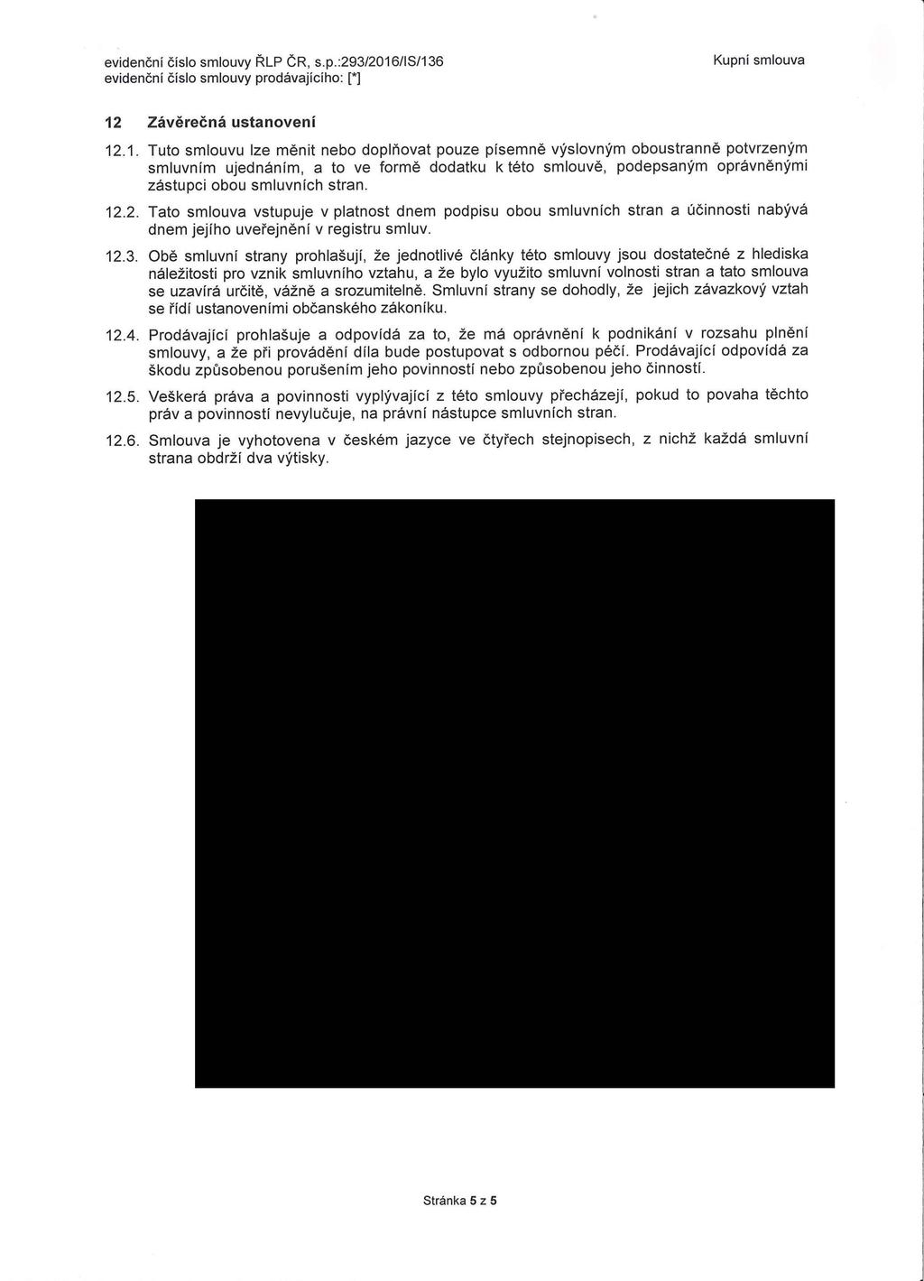 eidenční číslo smlouy ŘLP ČR, s.p.:293/2016