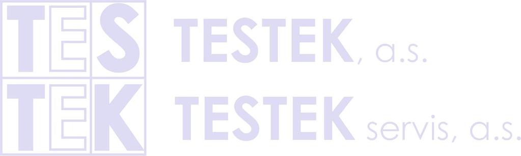 TESTEK Spoločnosť TESTEK, a.s. za