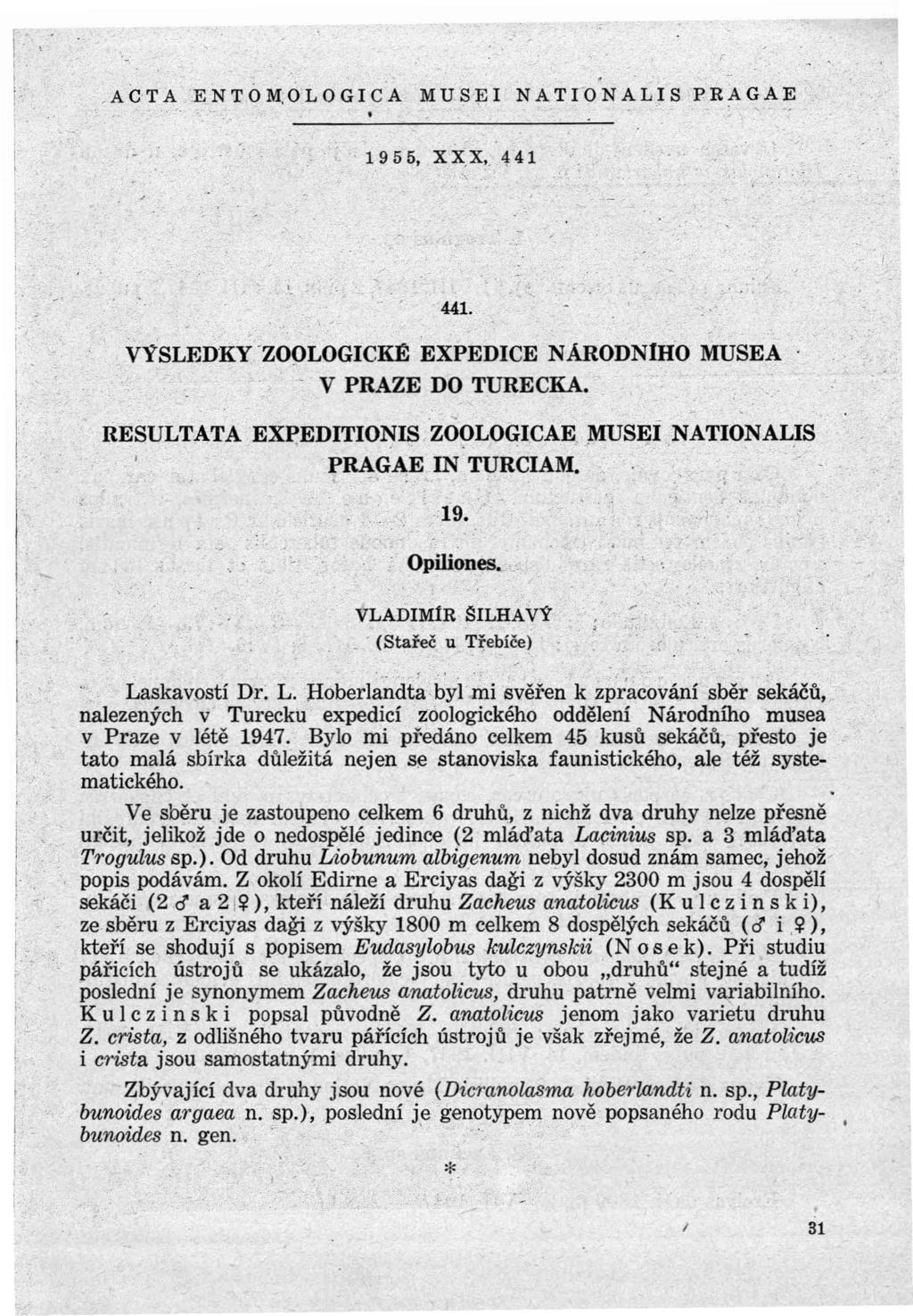: \. r. r.act AE.:NT,Q M;OL OG cca. :M:U:S'~ ; N AŤ O'N AL S,PRAGAE..-./. '..:.~ -. -.,,' i\! ' f. '-, 441. :... ViSLEDKY:ZOOLOGCKE EXPEDCE NARODNliO MUSE,i\.'. - V PRAZE DO TURECKA.