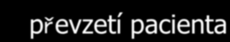 Urgentní příjem Triáž nemocných v terapeutickém okně n převzetí pacienta n