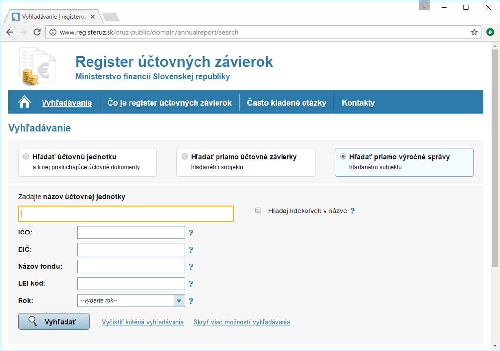 2.6 Vyhľadávanie výročných správ Stránka rozšírených možností vyhľadávania Registra umožňuje aj vyhľadávanie výročných správ (voľba Hľadať priamo výročné správy hľadaného subjektu ).