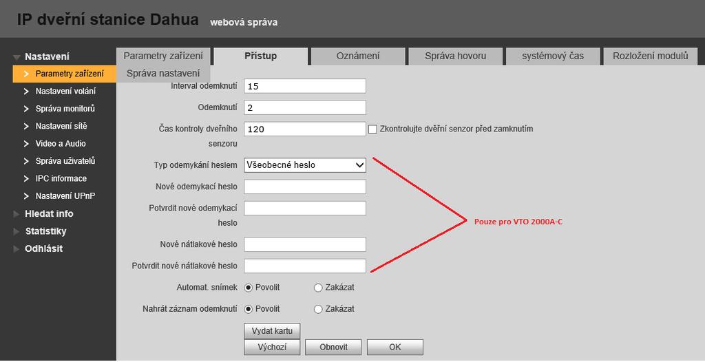 4.2.2 Přístup Interval odemknutí: minimální prodleva mezi následujícím sepnutím/rozepnutím relé. Odemknutí: čas sepnutí/rozepnutí relé pro ovládání zámku.