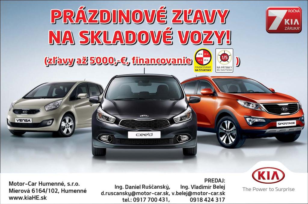 Podvihorlatské noviny Inzercia 11 Vydavateľ: FAMM PRESS, s.r.o. HUMENNÉ 13.10.2014 SPOMIENKY Odišiel ticho, už nie je medzi nami, no v našich srdciach ostáva. PREDÁM Dňa 5.