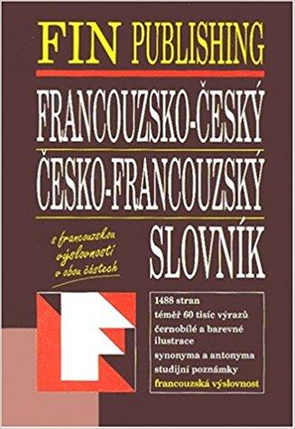 Dictionnaire français-tchèque, tchèque-français : Slovnik francouzsko-cesky,