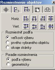 Rozmiestnenie objektov: Rozmiestnenie sa robí buď podľa ľavého okraja, pravého okraja alebo stredu objektov, prípadne podľa medzery medzi objektmi.