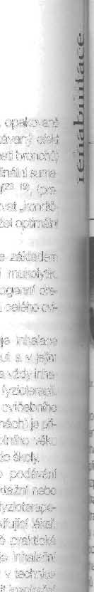 _ usnadňuje odstranění hlenů, _ zajištuje provzdušnění nedostatečně ventilovaných oblastí plic, _ terapie plicních atelektáz, _ zlepšuje mobilizaci hrudníku, _ pomáhá udržet jeho pružnost, _ obnovuje