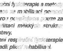 .s i kombinace inhalace s respirační ;apií efektivní, účinná,, provedení, livá informace o správné aplikaci ního léku. ut věnuje pozornost: e a držení těla,.