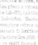 li je nemozna, chodí,; oporou a s vý raznými titubacf'l1li, ze M" i (> nezvedne, Pac ic nt 1070: \' dob,' v,všc ti ení 19 le t, ma tka p<jcienta Ip' 1069 ) l r pi stejn)' mi obtj~, mi a byl a u ní,;t.