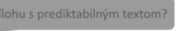 Ako používať prílohu s prediktabilným textom?