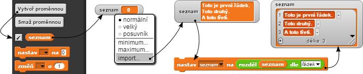 Když už víme o způsobu umožňující export seznamů, ukažme si jak je importovat. V prostředí Scratch 2 importujeme textové soubory do proměnné opět přes její sledovač.